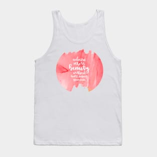 Admire others' beauty Tank Top